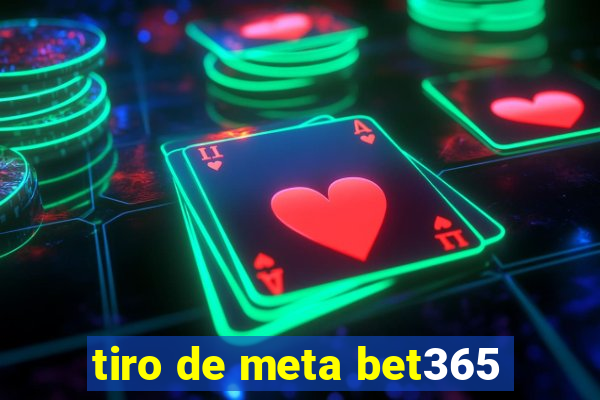 tiro de meta bet365